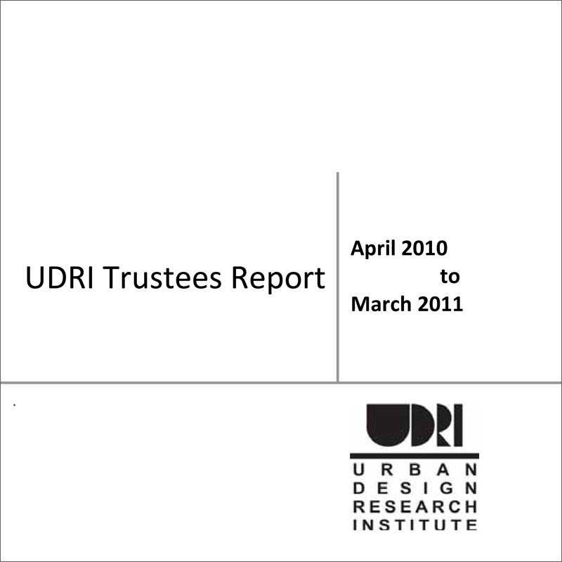 UDRI Trustees Report – (April 2010 to March 2011)